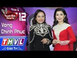 THVL | Tuyệt Đỉnh Song Ca Mùa 3 - Tập 12[2]: Chiều Sân Ga, Sầu Lẻ Bóng 2 - Nhã Trang, Khánh Linh