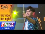 THVL | Sao nối ngôi Mùa 3 - Tập 7[3]: Đừng bỏ cuộc - Tống Hạo Nhiên