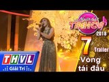 THVL | Người hát tình ca Mùa 3 - Tập 7: Vòng tái đấu - Trailer