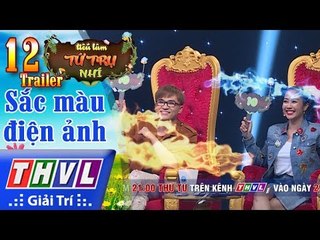 THVL | Tiếu lâm tứ trụ nhí Mùa 2 – Tập 12: Sắc màu điện ảnh - Trailer
