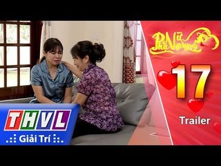 THVL | Phụ nữ ngày nay - Tập 17: Trailer