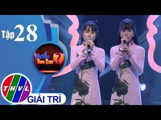 THVL l Bí ẩn song sinh - Tập 28[3]: Lời ru một đời - Huyền Trân, Ngọc Trân