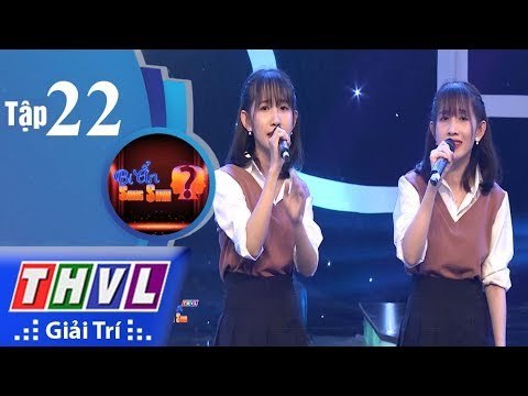 THVL | Bí ẩn song sinh - Tập 22[3]: Tài năng song sinh - Quỳnh Như, Yến Như