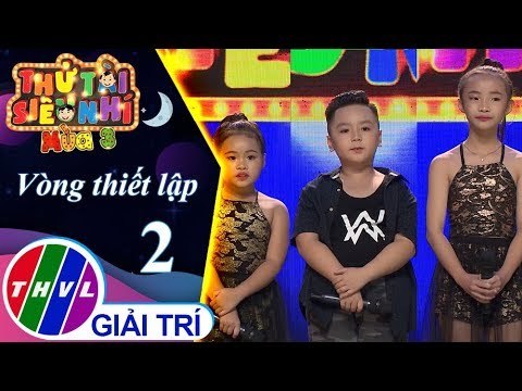 THVL | Thử tài siêu nhí Mùa 3 - Tập 2[5]: Mây Và Núi – Khánh Ngọc, Tấn Đạt, Xuân Yến