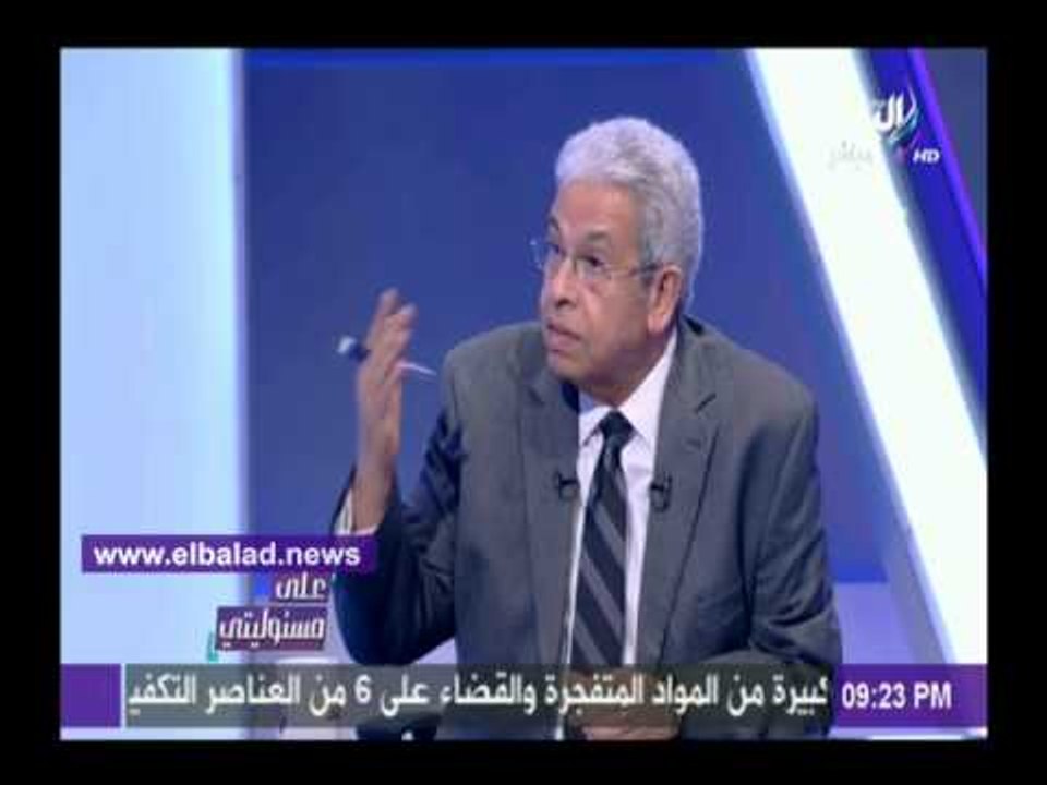 صدى البلد | بد المنعم سعيد: إزالة تعديات الوراق...