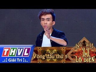 THVL | Kỳ tài lộ diện Mùa 2 - Tập 11[5]: Ảo thuật gia Huỳnh Võ Nhật Khải