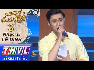 THVL | Người kể chuyện tình Mùa 2 – Tập 3[3]: Ngang trái - Nguyễn Ngọc Sơn