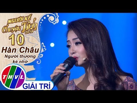 THVL | Người kể chuyện tình Mùa 2 – Tập 10[5]: Người Đã Quên - Thu Hằng