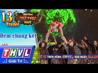 THVL | Tiếu lâm tứ trụ nhí Mùa 2 – Tập 13: Đêm chung kết - Trailer