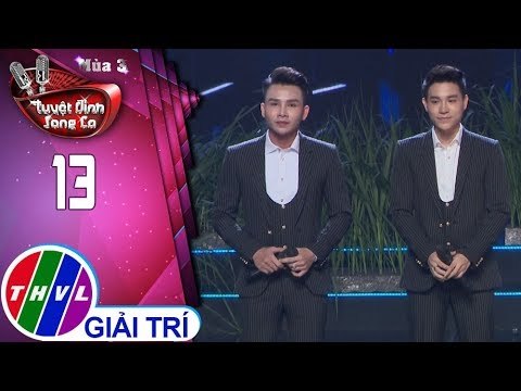 THVL | Tuyệt Đỉnh Song Ca Mùa 3 - Tập 13[6]: Đồng Xanh - Hồ Thiên, Tùng Anh