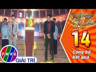 THVL | Kịch cùng Bolero Mùa 2 - Tập 14[3]: Kết quả