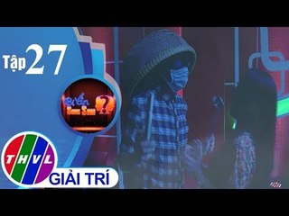 THVL | Bí ẩn song sinh - Tập 27[1]: Điều gì khiến Nguyễn Mỹ Linh sợ hãi đến vậy?
