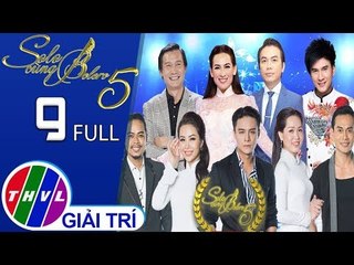 THVL | Solo cùng Bolero Mùa 5 – Tập 9 FULL