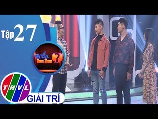THVL | Bí ẩn song sinh - Tập 27[2]: Anh em hòa thuận là thế này sao?