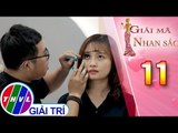 THVL | Giải mã nhan sắc - Tập 11: Khương Đại Vệ trổ tài make-up mắt với màn thuyết trình hài hước