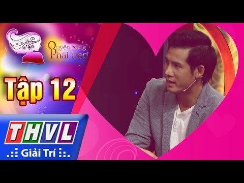 THVL | Quyền năng phái đẹp 2018 - Tập 12[3]: Khi nàng hủy hôn vào phút 89