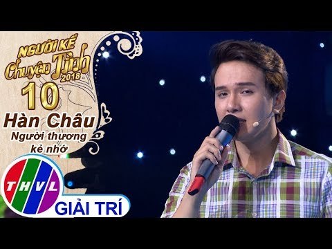 THVL | Người kể chuyện tình Mùa 2 – Tập 10[6]: Hạ Thương - Khắc Minh