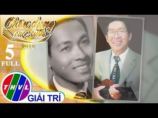 THVL | Chân dung cuộc tình Mùa 2 – Tập 5: Nhạc sĩ Tuấn Khanh