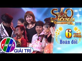 THVL | Sao nối ngôi - Phiên bản thiếu nhi Mùa 2: Tập 6 - Hoán đổi