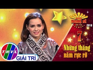 THVL l Người nghệ sĩ đa tài 2018 - Tập 7: Lộng Giả Thành Chân - Hiền Trang