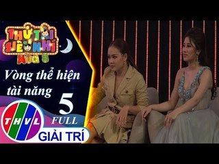 THVL | Thử tài siêu nhí Mùa 3 - Tập 5 FULL: Vòng thể hiện tài năng