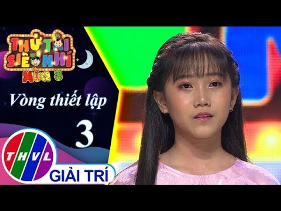 THVL | Thử tài siêu nhí Mùa 3 - Tập 3[8]: Con yêu mẹ - Mai Anh Thư