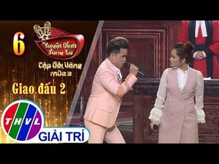 THVL | Tuyệt Đỉnh Song Ca – CĐV Mùa 3 | Tập 6: Chỉ riêng mình ta...  - Sơn Ca, Khưu Huy Vũ