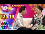 THVL | Quyền năng phái đẹp 2018 - Tập 19: Khi bố mẹ muốn tái hôn - Trailer