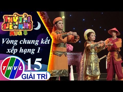 THVL | Thử tài siêu nhí Mùa 3 - Tập 15[3]: Triệu Trinh Nương - Phương Nhi, Quốc Đại