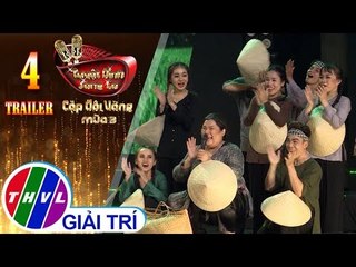 THVL | Tuyệt Đỉnh Song Ca – Cặp Đôi Vàng - Mùa 3: Tập 4 | Trailer