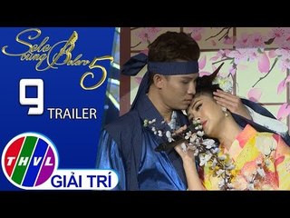 THVL | Solo cùng Bolero Mùa 5 - Tập 9: Trailer