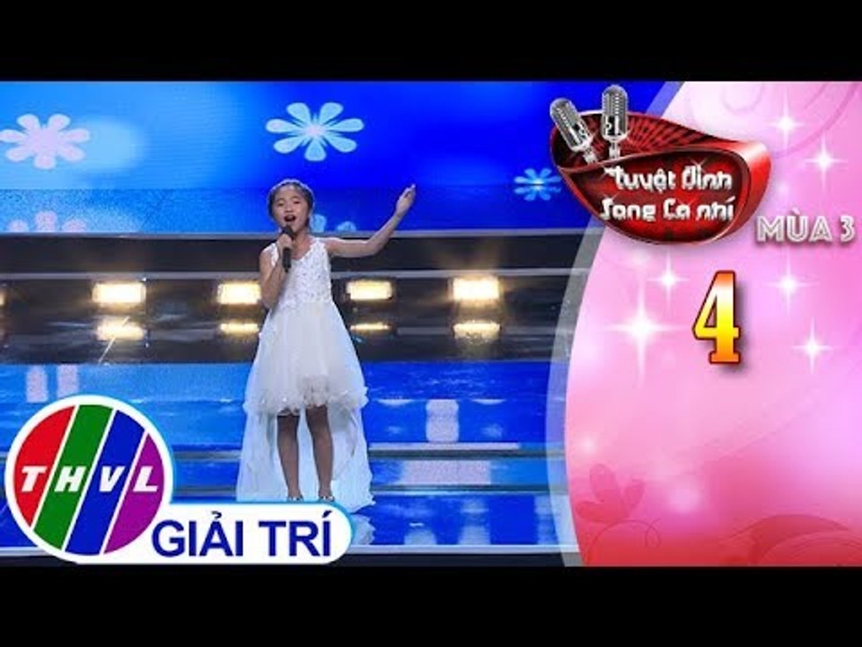 THVL | Tuyệt đỉnh song ca nhí Mùa 3 - Tập 4[5]: Tự nguyện - Lê Ngọc Lan Anh