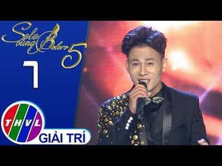 THVL | Solo cùng Bolero Mùa 5 - Tập 7[5]: Tình nghĩa đôi ta chỉ thế thôi - Quang Thành