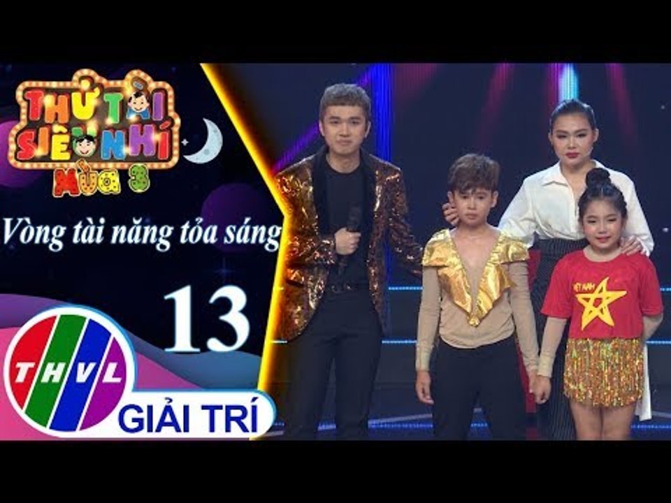THVL | Thử tài siêu nhí - Tập 13[2]: Nhảy hiện đại, xiếc dây thun, múa võ,...- Gia Huy, Nhất Phương