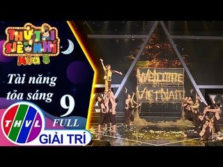THVL | Thử tài siêu nhí Mùa 3 - Tập 9: Tài năng tỏa sáng