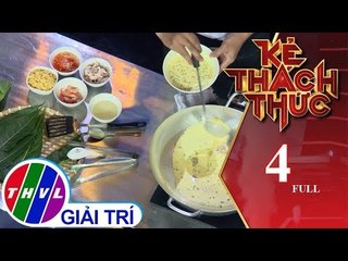 THVL | Kẻ thách thức: Tập 4
