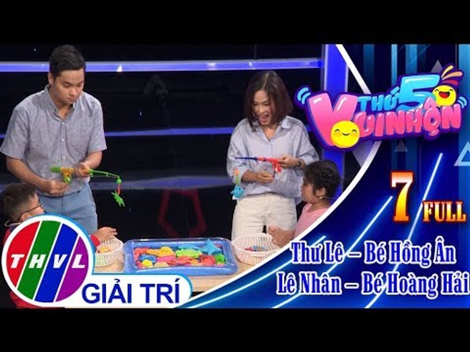 THVL | Thứ 5 vui nhộn – Tập 7: Nghệ sĩ Thư Lê – Bé Hồng Ân, nghệ sĩ Lê Nhân – Bé Hoàng Hải