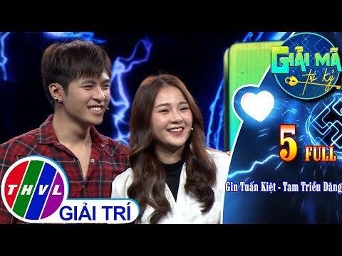 THVL | Giải mã tri kỷ - Tập 5 FULL: Ca sĩ, diễn viên Gin Tuấn Kiệt – Tam Triều Dâng