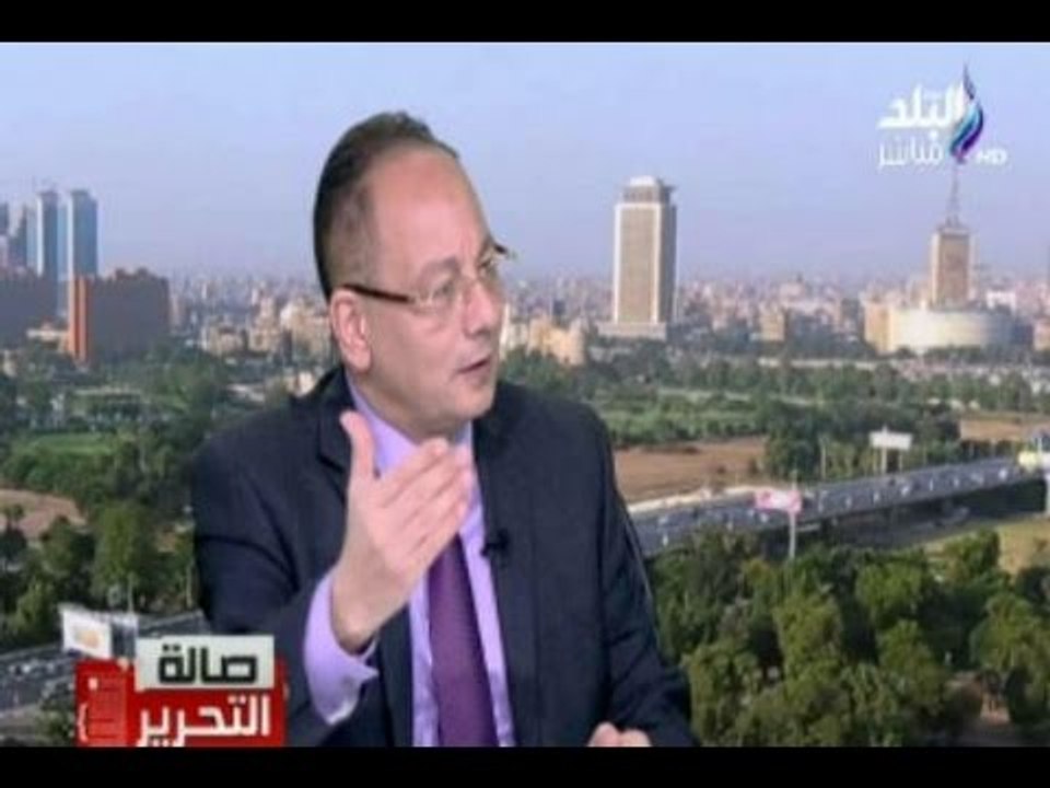 عماد جاد لا توجد أي دولة في العالم تقبل حصول منظمات المجتمع الدولي علي أموال دون علم حكوماتها