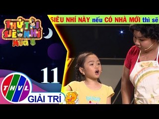 THVL | Siêu nhí này có nhà mới sẽ đốt nhà cũ, còn bạn thì sao?