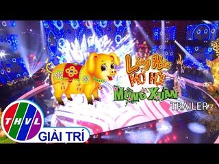 THVL | Làng hài mở hội mừng xuân 2019 - Trailer