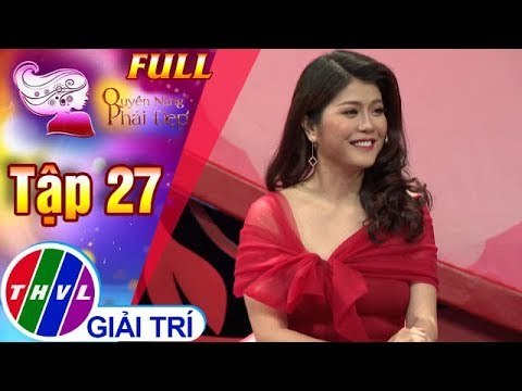 THVL | Quyền năng phái đẹp 2018 - Tập 27: Phụ nữ khởi nghiệp