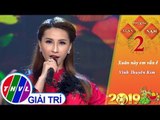 THVL | Xuân phương Nam 2019 - Tập 2[5]: Xuân này em vẫn ế - Vĩnh Thuyên Kim