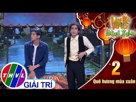 THVL | Làng hài mở hội mừng xuân 2019 - Tập 2[2]: Thời Thanh Xuân Đã Qua - Dương Thanh Vàng,...