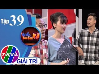 THVL l Bí ẩn song sinh - Tập 39[2]: Khi bạn vẽ quả gấc mà ra quả dưa hấu