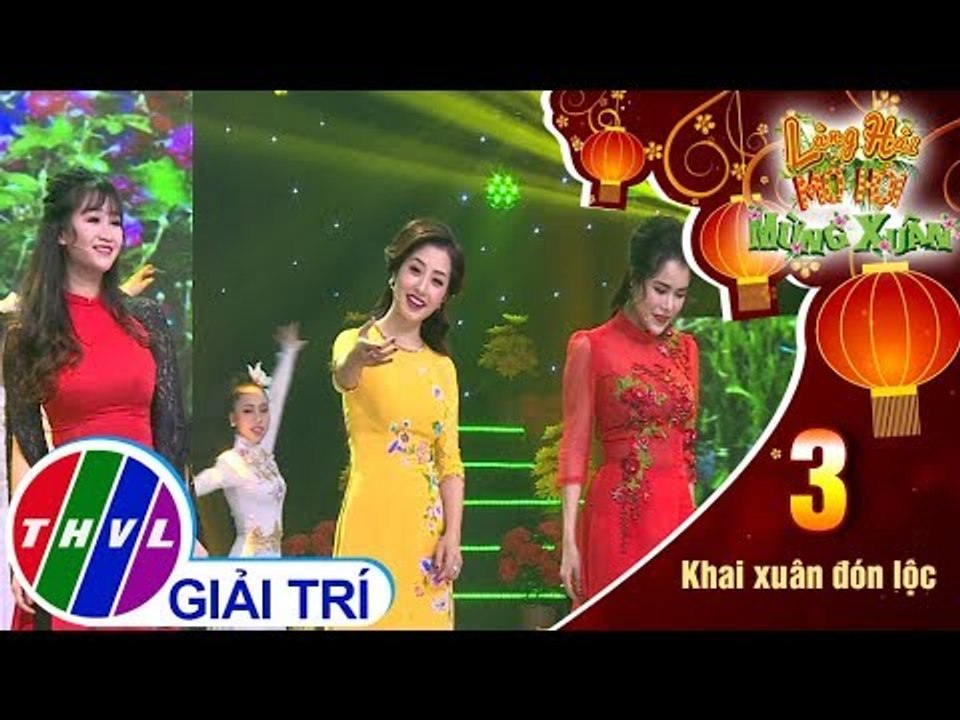 THVL | Làng hài mở hội mừng xuân 2019-Tập 3[1]:Xuân Và Tuổi Trẻ...-Thu Hằng, Hồng Gấm, Phương Trang
