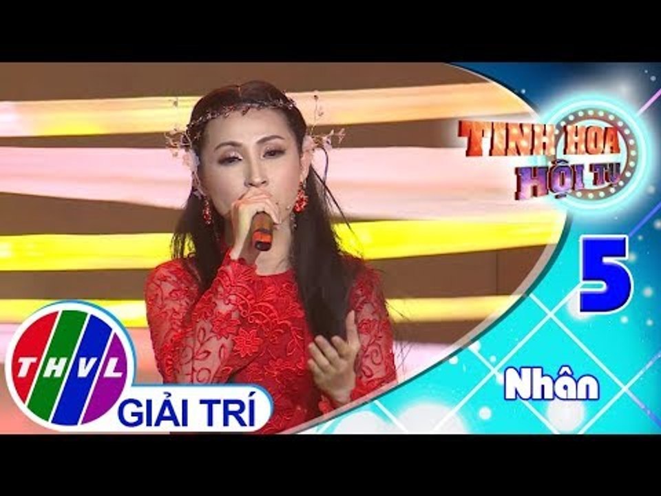 THVL | Tinh hoa hội tụ - Tập 5[5]: Yêu Mãi Ngàn Năm, Ngàn Năm Một Kiếp Người - Vĩnh Thuyên Kim