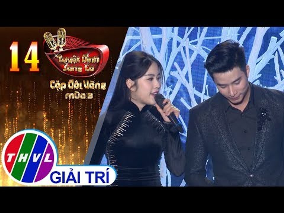THVL|Tuyệt Đỉnh Song Ca - CĐV Mùa 3| Tập 14[2]: Xin gọi nhau là cố nhân, cát bụi - Nam Em, Mạnh Đồng