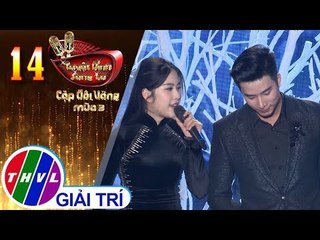 THVL|Tuyệt Đỉnh Song Ca - CĐV Mùa 3| Tập 14[2]: Xin gọi nhau là cố nhân, cát bụi - Nam Em, Mạnh Đồng