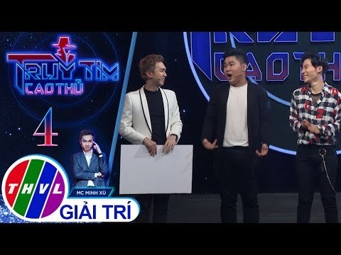 THVL | Minh Xù hoàn toàn bất ngờ khi biết cao thủ thật sự là ai | Truy tìm cao thủ - Tập 4